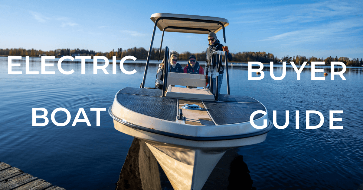 An Electric Boat Buyer's Guide: What Potential Buyers Should Look For